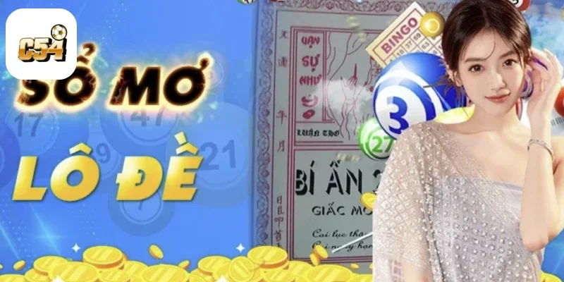 1000 Giấc Mơ Lô Đề C54: Cách Giải Mã Để Chọn Số Chuẩn Xác