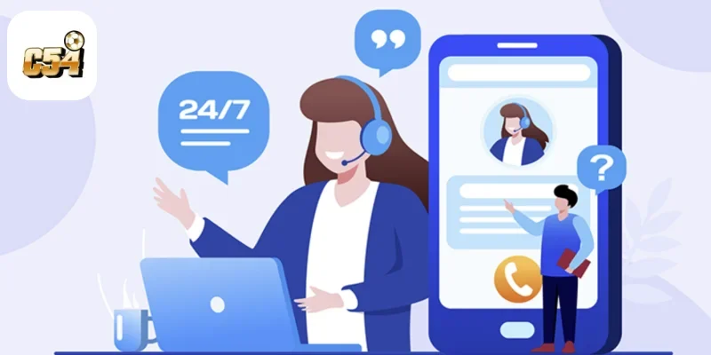 Chăm Sóc Khách Hàng C54 - Xử Lý Sự Cố Nhanh, Bảo Mật 24/7
