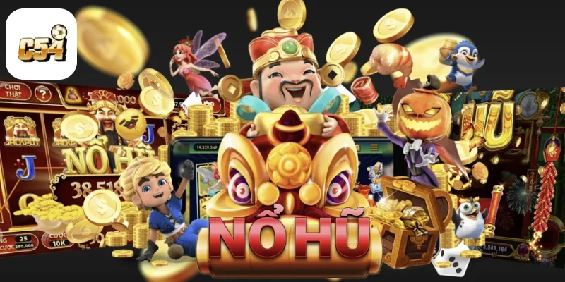 Các tựa game Nổ hũ nổi bật tại C54